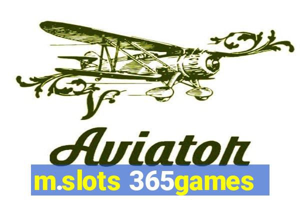 m.slots 365games